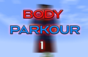 Descarca Body Parkour 1 1.0 pentru Minecraft 1.18.2