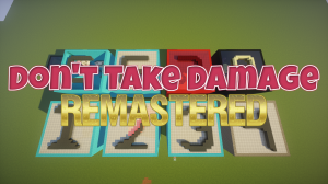 Descarca Don't Take Damage: Remastered pentru Minecraft 1.12.2