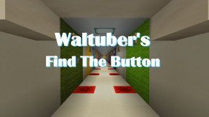 Descarca Waltuber's Find The Button 1.2 pentru Minecraft 1.18.2