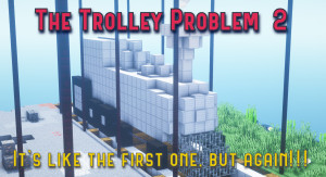 Descarca The Trolley Problem 2 1.0 pentru Minecraft 1.19.3