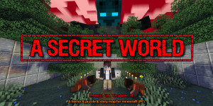 Descarca A SECRET WORLD 2.6.25 pentru Minecraft 1.20.1