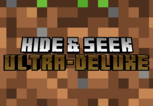 Descarca Hide and Seek | Ultra Deluxe | 1.0 pentru Minecraft 1.19.4