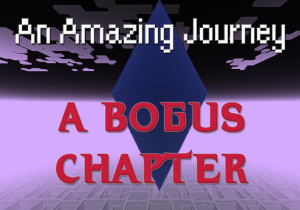 Descarca An Amazing Journey: A Bogus Chapter 1.0 pentru Minecraft 1.20.4
