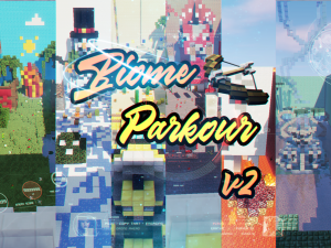 Descarca The Biome Parkour! pentru Minecraft 1.12.2