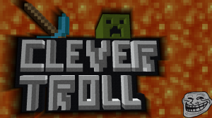 Descarca CleverTroll pentru Minecraft 1.12.2