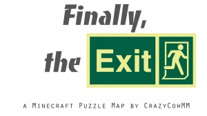 Descarca Finally, The Exit! pentru Minecraft 1.12.1