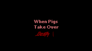 Descarca When Pigs Take Over Death: Vol. 1 pentru Minecraft 1.10.2