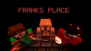 Descarca FRANK'S PLACE pentru Minecraft 1.19.2
