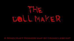 Descarca The Doll Maker- Minecraft Horror Map pentru Minecraft 1.8.1