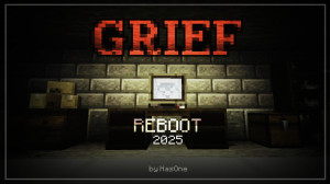 Descarca GRIEF Reboot | Chapter 1 pentru Minecraft 1.21.5