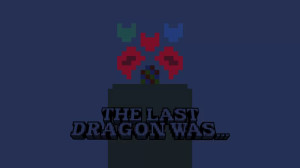 Descarca The Last Dragon was... pentru Minecraft 1.21.7