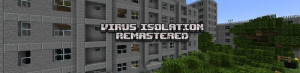 Descarca Virus Isolation Remastered pentru Minecraft 1.21.5
