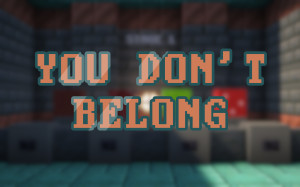 Descarca You Don't Belong pentru Minecraft 1.21