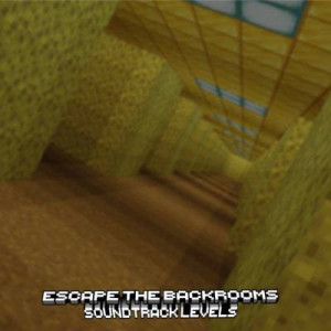 Descarca ESCAPE THE BACKROOMS | SOUNDTRACK LEVELS pentru Minecraft 1.21.4