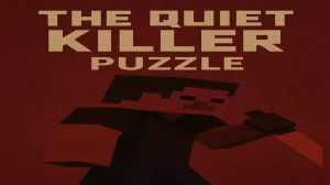 Descarca The Quiet Killer – Puzzle pentru Minecraft 1.21